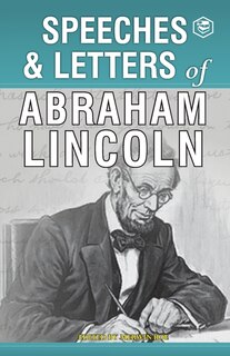 Couverture_Speeches & Letters of Abraham Lincoln, 1832-1865