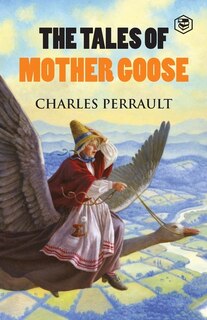 Front cover_The Tales of Mother Goose