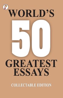 Front cover_50 World's Greatest Essays