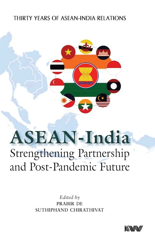 Front cover_ASEAN - India Strengthening Partnership and Post-Pandemic Future
