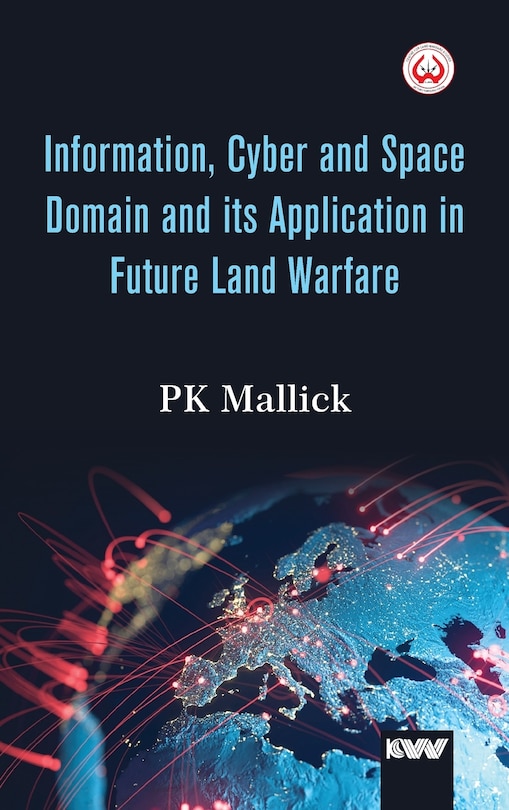 Couverture_Information, Cyber and Space Domain and its Application in Future Land Warfare