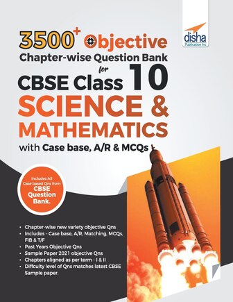 3500+ Objective Chapter-wise Question Bank for CBSE Class 10 Science & Mathematics with Case base, A/R & MCQs