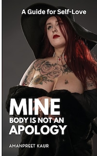 Front cover_Mine Body Is Not an Apology