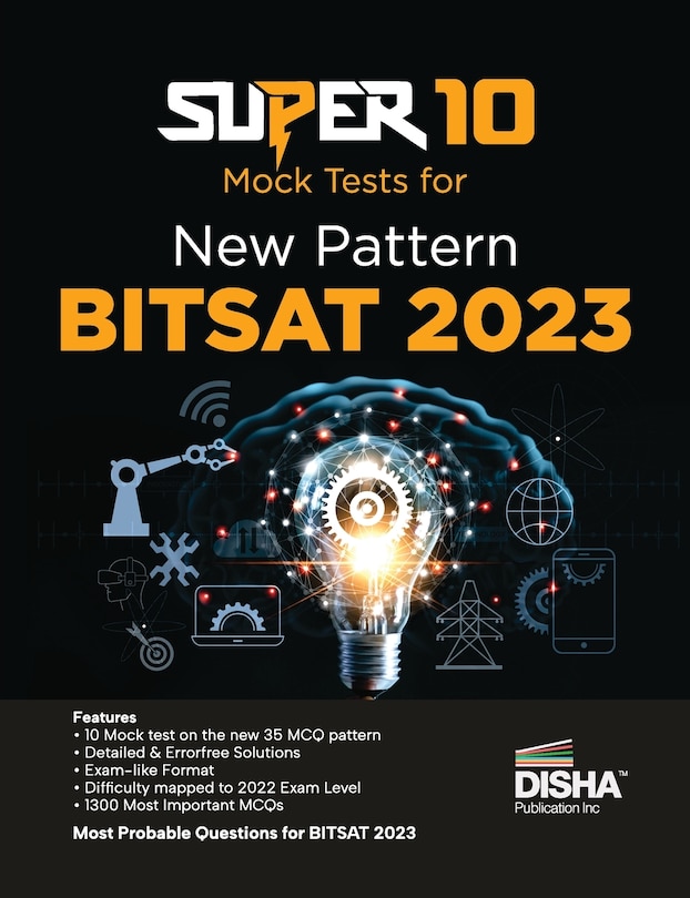 Couverture_Super 10 Mock Tests for New Pattern BITSAT 2023 Physics, Chemistry, Mathematics, English & Logical Reasoning