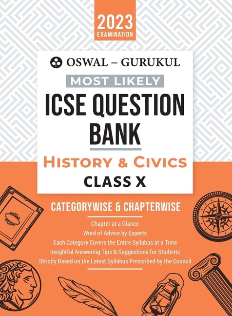 Oswal - Gurukul History & Civics Most Likely Question Bank: ICSE Class 10 For 2023 Exam