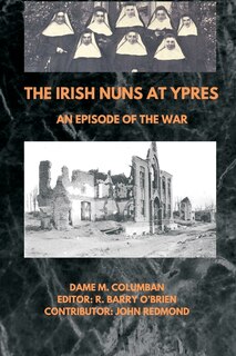 Couverture_The Irish Nuns at Ypres; An Episode of the War