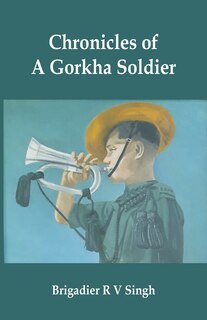 Front cover_Chronicles of a Gorkha Soldier