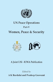 Front cover_UN Peace Operations Part V (Women Peace and Security)
