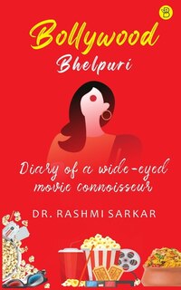 Front cover_Bollywood Bhelpuri - Diary of a wide eyed movie connoisseur