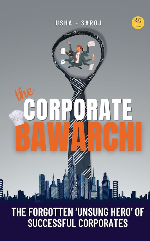 Front cover_The Corporate Bawarchi
