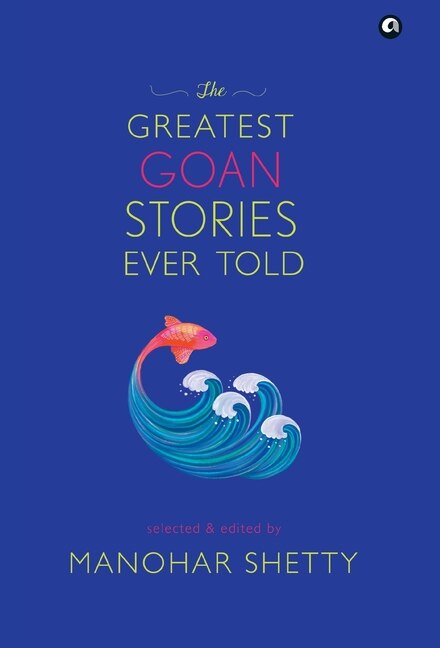 Front cover_The Greatest Goan Stories Ever Told