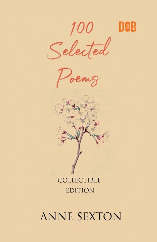 Front cover_100 Selected Poems, Anne Sexton
