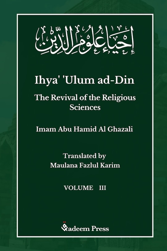 Couverture_Ihya' 'Ulum ad-Din - The Revival of the Religious Sciences - Vol 3