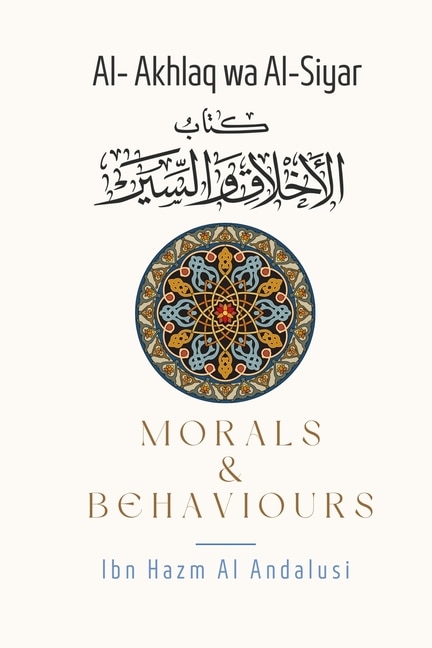 Front cover_Morals & Behaviours - Al Akhlaq Wa Al-Siyar [English]