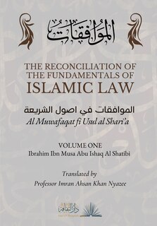 Couverture_The Reconciliation of the Fundamentals of Islamic Law