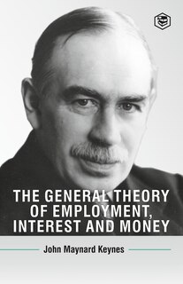 Front cover_The General Theory Of Employment, Interest And Money