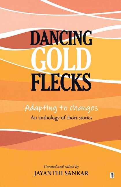 Front cover_Dancing Gold Flecks