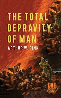 Couverture_The Total Depravity of Man