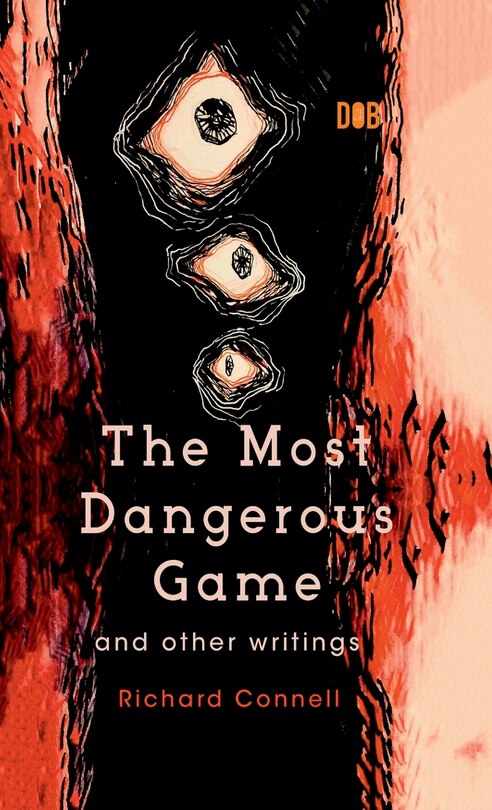 Front cover_The Most Dangerous Game And Other Writings