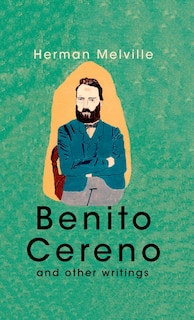 Front cover_Benito Cereno And Other Writings
