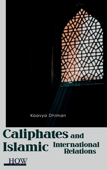 Couverture_Caliphates and Islamic International Relations