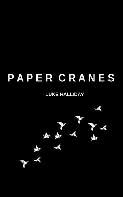 Front cover_Paper Cranes and The Things We Lost Along The Way