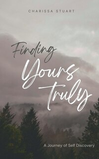 Couverture_Finding Yours Truly; a Journey of Self Discovery