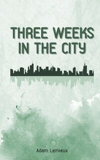Front cover_Three Weeks in the City