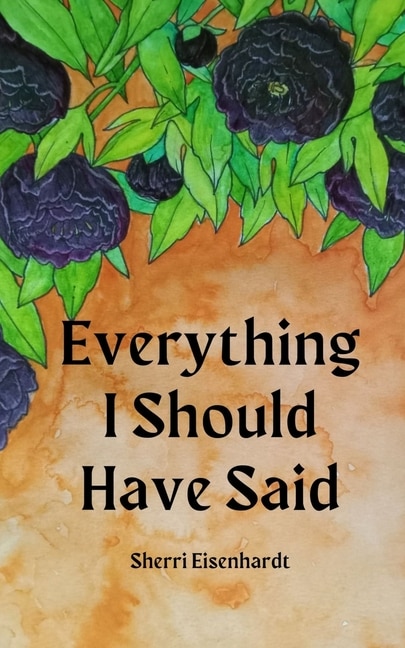 Front cover_Everything I Should Have Said