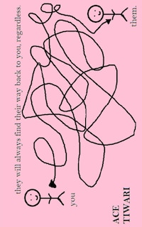 Couverture_they will always find their way back to you, regardless.