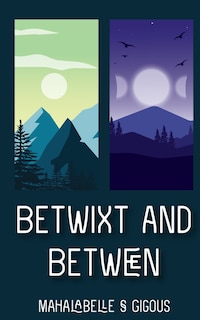 Front cover_Betwixt and Between