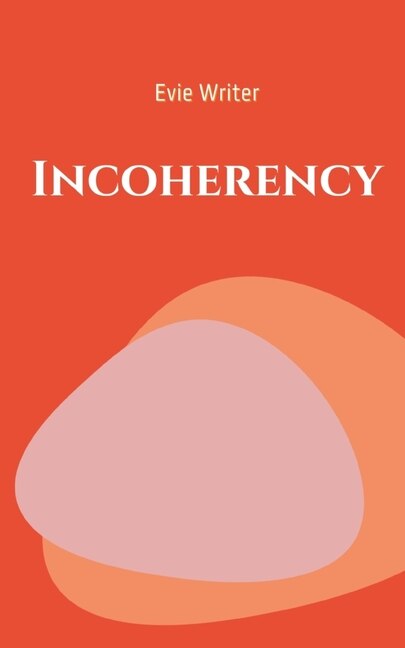 Incoherency