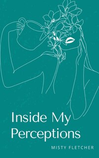 Front cover_Inside My Perceptions