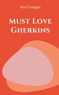 Couverture_Must Love Gherkins
