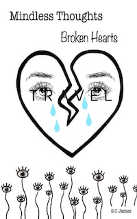 Front cover_Mindless thoughts, Broken hearts