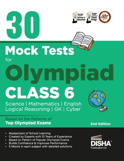 Couverture_30 Mock Test Series for Olympiads Class 6 Science, Mathematics, English, Logical Reasoning, GK/ Social & Cyber 2nd Edition