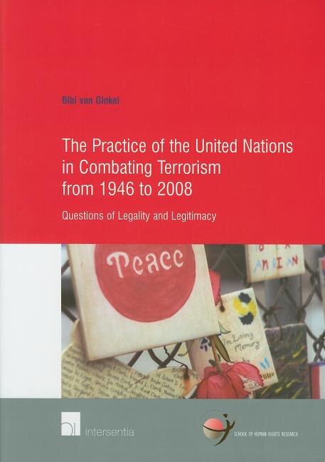 Front cover_The Practice Of The United Nations In Combating Terrorism From 1946 To 2008