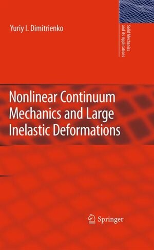 Couverture_Nonlinear Continuum Mechanics and Large Inelastic Deformations