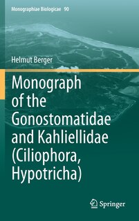 Front cover_Monograph of the Gonostomatidae and Kahliellidae (Ciliophora, Hypotricha)