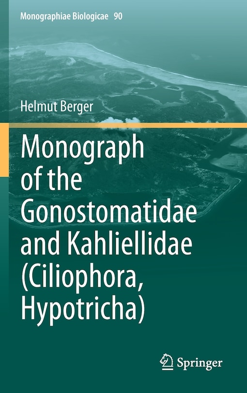 Front cover_Monograph of the Gonostomatidae and Kahliellidae (Ciliophora, Hypotricha)