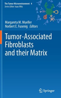 Front cover_Tumor-Associated Fibroblasts and their Matrix