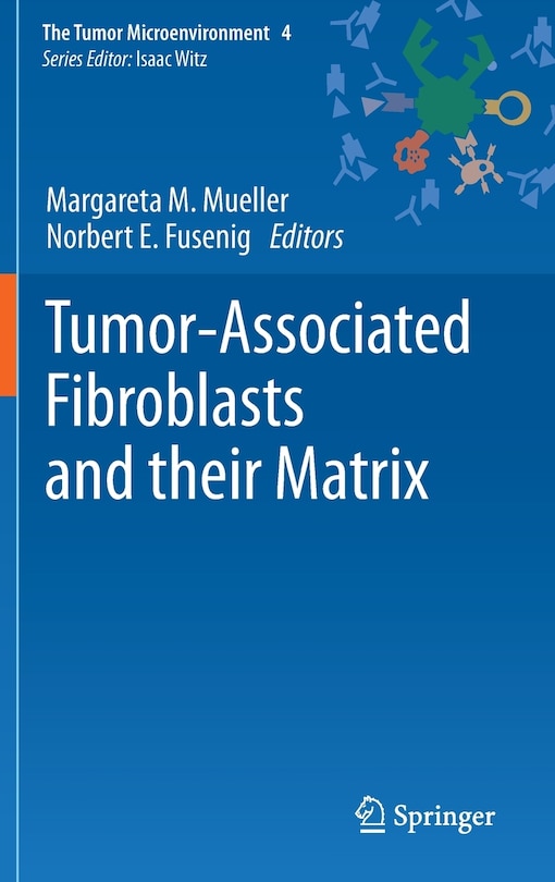 Front cover_Tumor-Associated Fibroblasts and their Matrix
