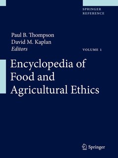 Front cover_Encyclopedia of Food and Agricultural Ethics