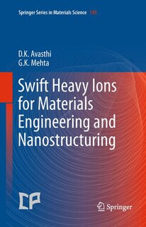 Couverture_Swift Heavy Ions For Materials Engineering And Nanostructuring