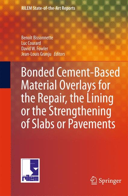 Couverture_Bonded Cement-Based Material Overlays for the Repair, the Lining or the Strengthening of Slabs or Pavements