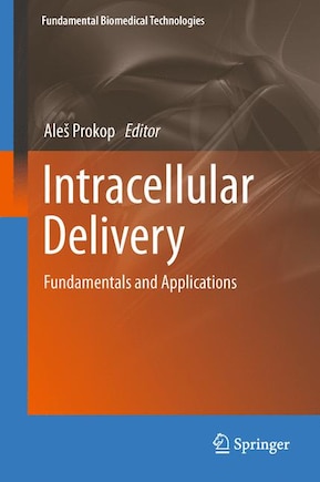 Intracellular Delivery: Fundamentals and Applications