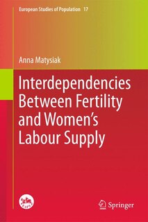Front cover_Interdependencies Between Fertility and Women's Labour Supply