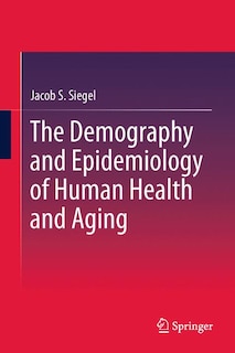 Front cover_The Demography and Epidemiology of Human Health and Aging