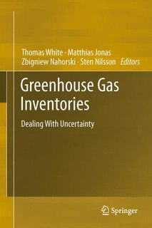Greenhouse Gas Inventories: Dealing With Uncertainty