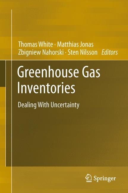 Greenhouse Gas Inventories: Dealing With Uncertainty